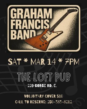Graham Francis Band - Jul 2nd @ The Loft (Victoria)