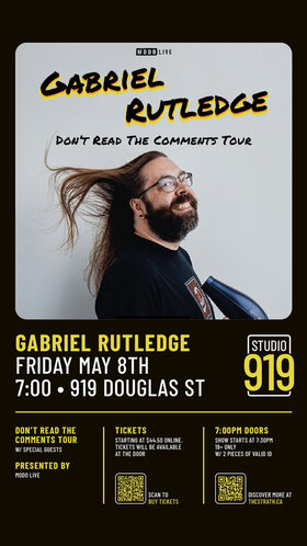 Gabriel Rutledge &ndash; Don&rsquo;t Read The Comments Tour - Jun 30th @ Studio 919