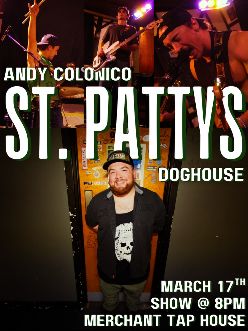 St. Patty's: DogHouse, Andy Colonico @ The Merchant Tap House - Mar 17, 2026