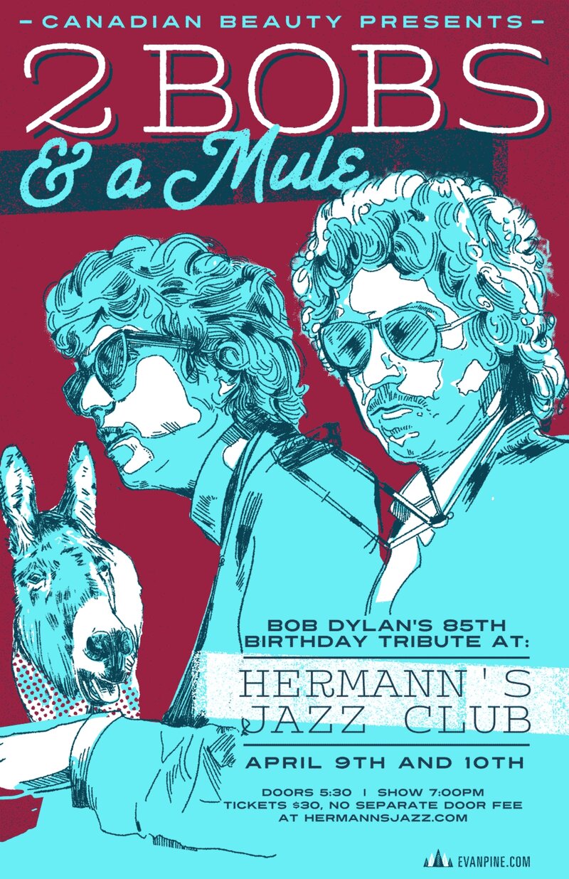 Canadian Beauty presents: Two Bobs And A Mule celebrate Bob Dylan's 85th Birthday! - May 7th @ Hermann's Jazz Club