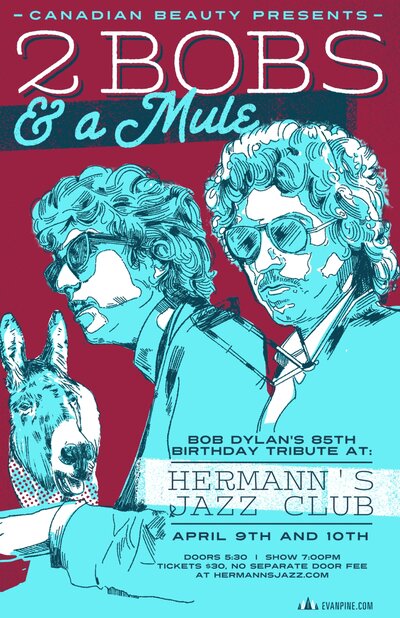 Canadian Beauty presents: Two Bobs And A Mule celebrate Bob Dylan's 85th Birthday! - May 8th @ Hermann's Jazz Club