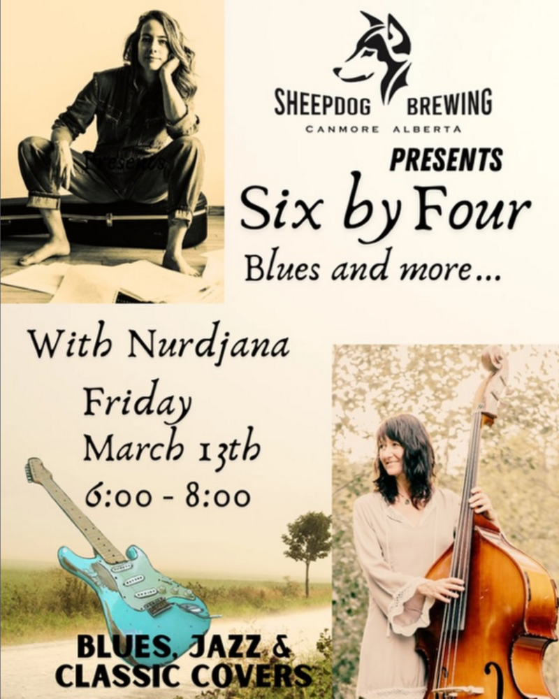 Six by Four (blues and more) with Nurdjana - May 14th @ Sheepdog Brewing