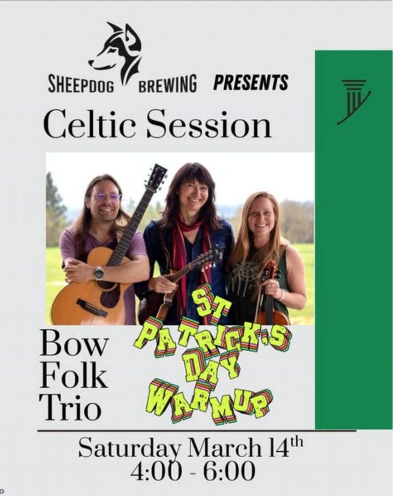 Celtic Sessions: Bow Folk Trio - May 6th @ Sheepdog Brewing