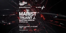 SYNERGIC WAREHOUSE: MARIST, TRUANT J., BASTIAN GARCIA - Jun 30th @ TBA - Victoria, Canada
