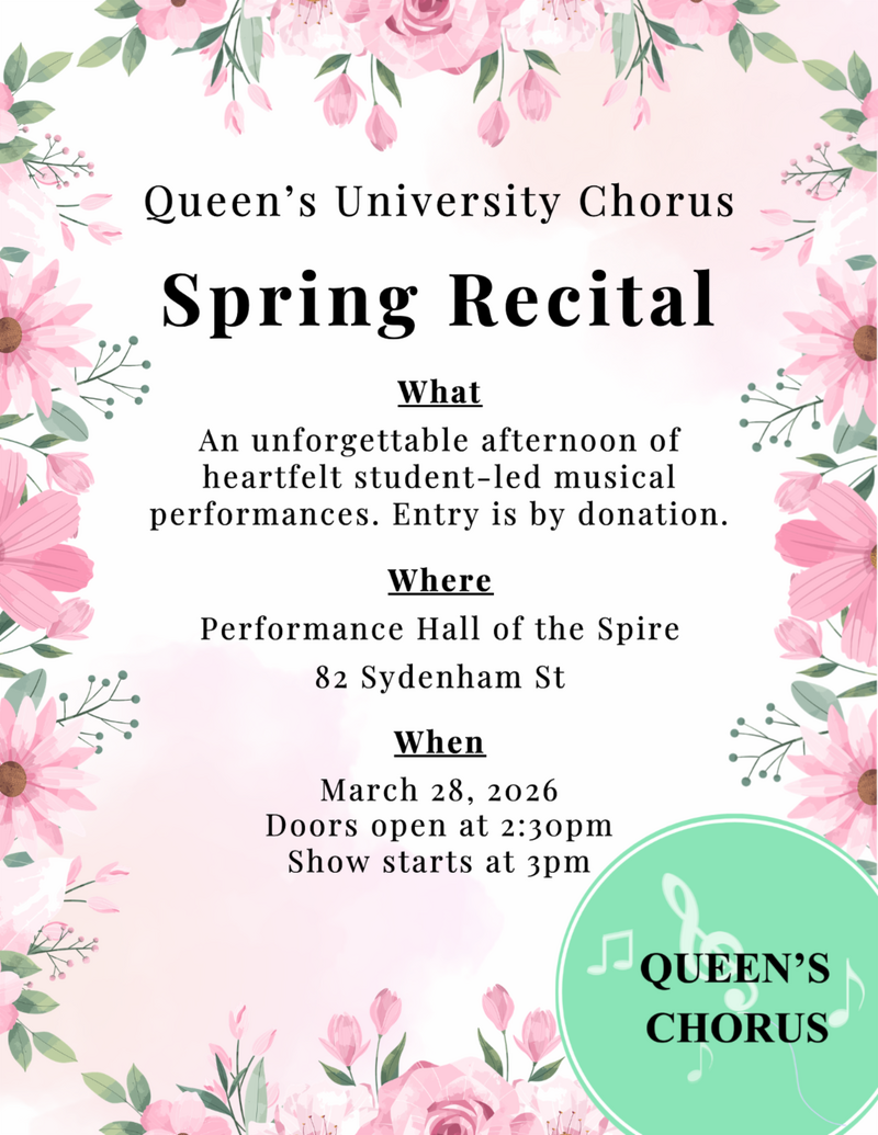 Spring Recital: Queen's University Chorus @ The Spire Mar 28 2026 - May 6th @ The Spire