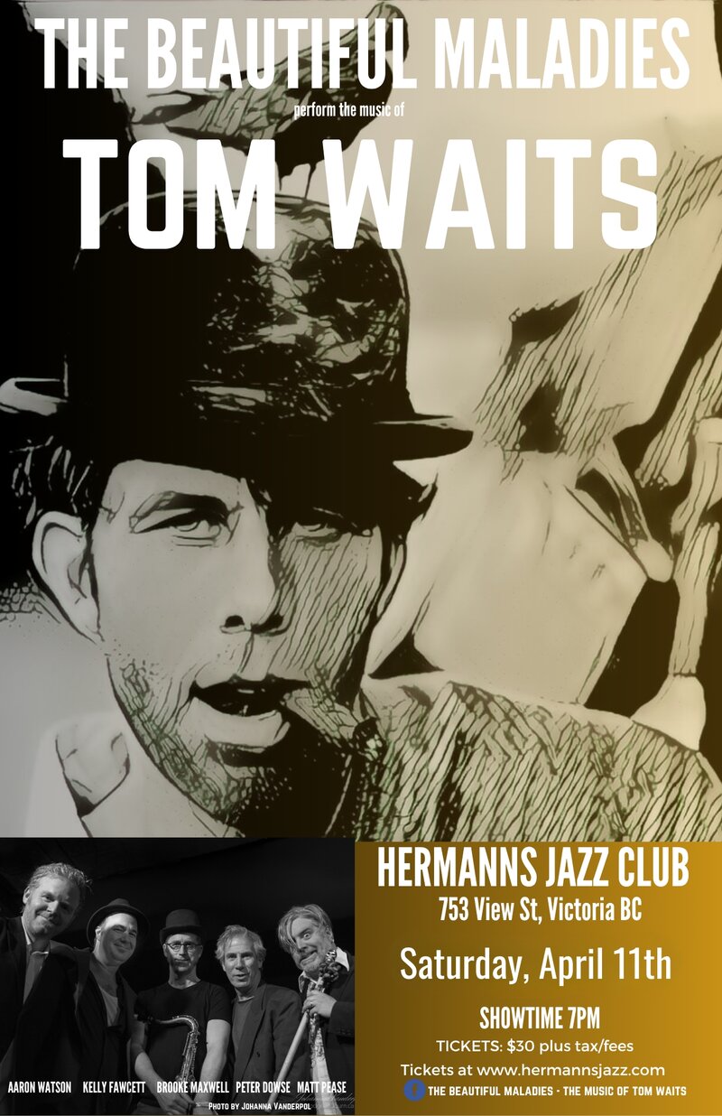 The Beautiful Maladies | The music of Tom Waits - May 7th @ Hermann's Jazz Club