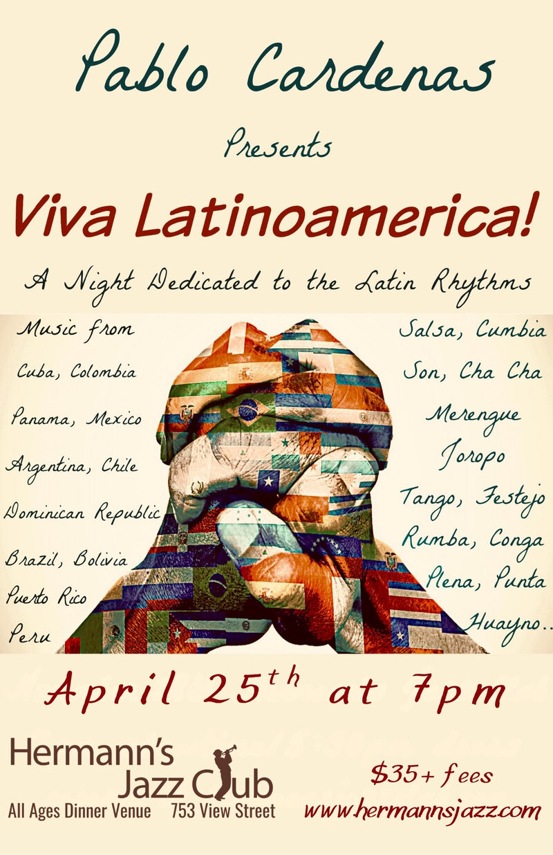 Pablo Cardenas presents &ldquo;Viva Latinoam&eacute;rica&rdquo; - May 7th @ Hermann's Jazz Club