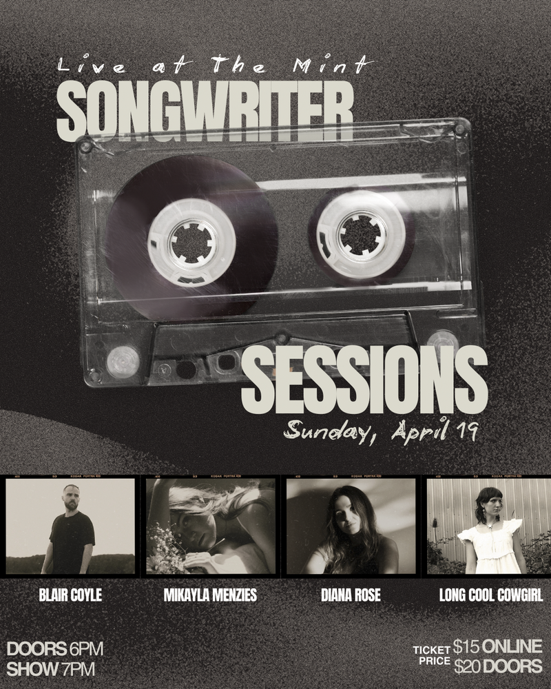 Songwriter Sessions - May 6th @ The Mint