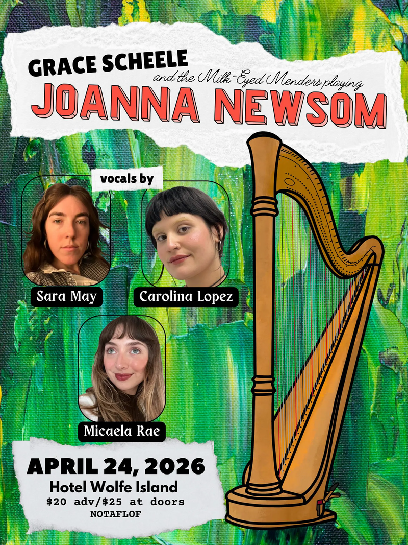 Grace Scheele & the Milk-Eyed Menders, Analogues Of May @ Hotel Wolfe Island Apr 24 2026 - May 6th @ Hotel Wolfe Island