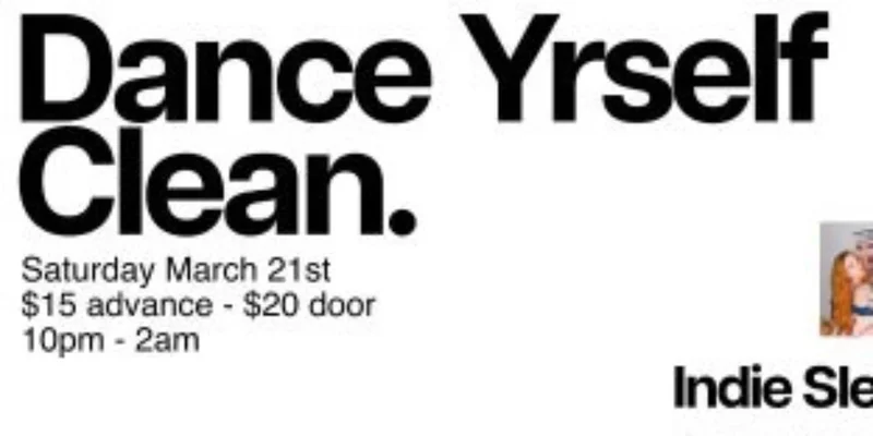 Dance Yrself Clean - May 11th @ Lucky Bar