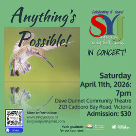 Anything's Possible - SingYourJoy 15th Anniversary Celebration Concert - Jun 29th @ Dave Dunnet Theatre