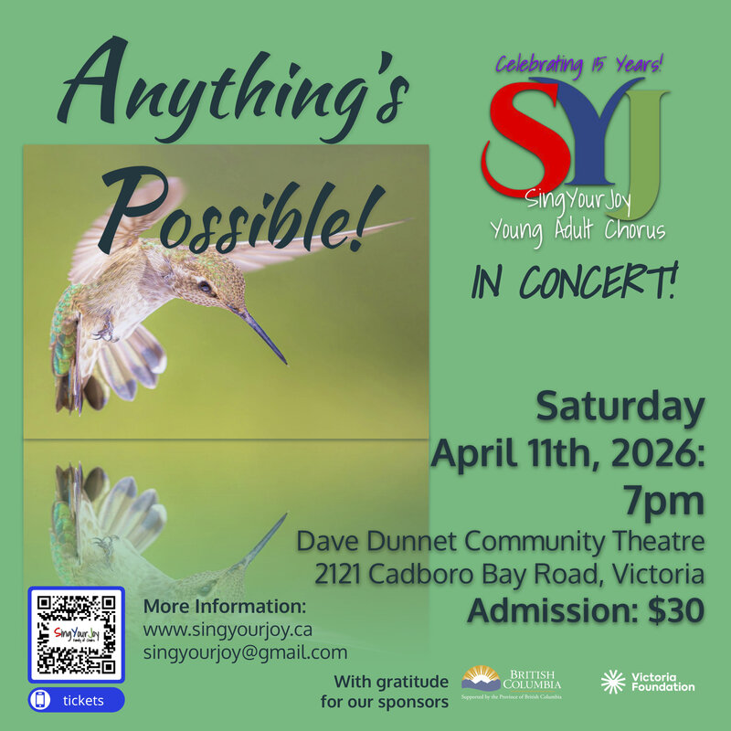 Anything's Possible - SingYourJoy 15th Anniversary Celebration Concert - May 8th @ Dave Dunnet Theatre