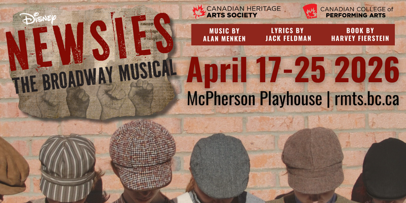 Disney's Newsies: The Musical - May 6th @ McPherson Playhouse
