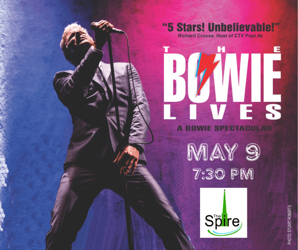The Bowie Lives: A Bowie Spectacular - May 7th @ The Spire