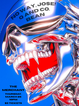 No Way Jose & Q and Co & Bean - May 1st @ The Merchant Tap House