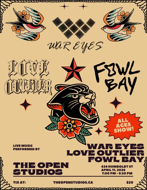 War Eyes with L&Oslash;VE Outlier and Fowl Bay - May 6th @ The Open Studios