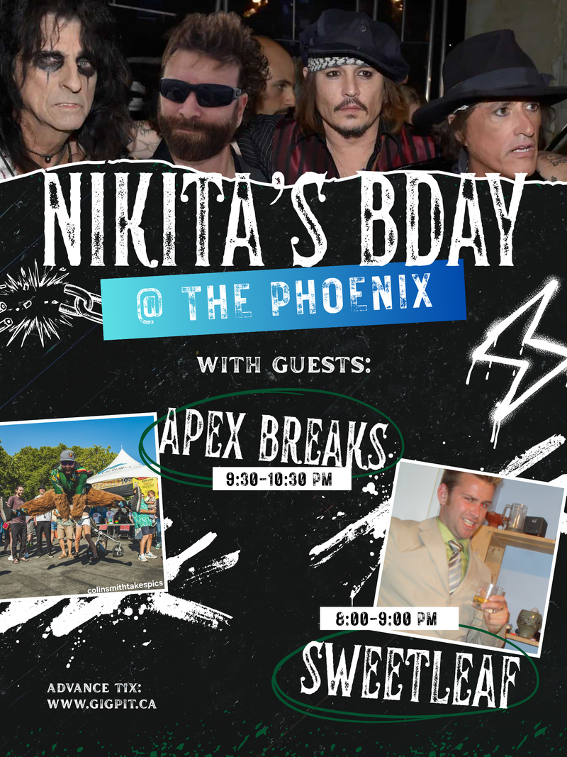 Nikita's Birthday Bash with Apex Breaks and Sweetleaf - May 11th @ The Phoenix Bar and Grill