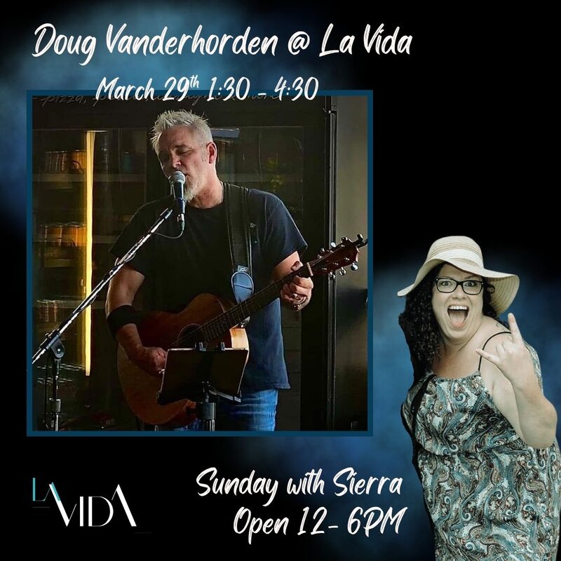 Sundays with Sierra: Doug van der Horden @ La Vida Bistrobar and Social Mar 29 2026 - May 4th @ La Vida Bistrobar and Social