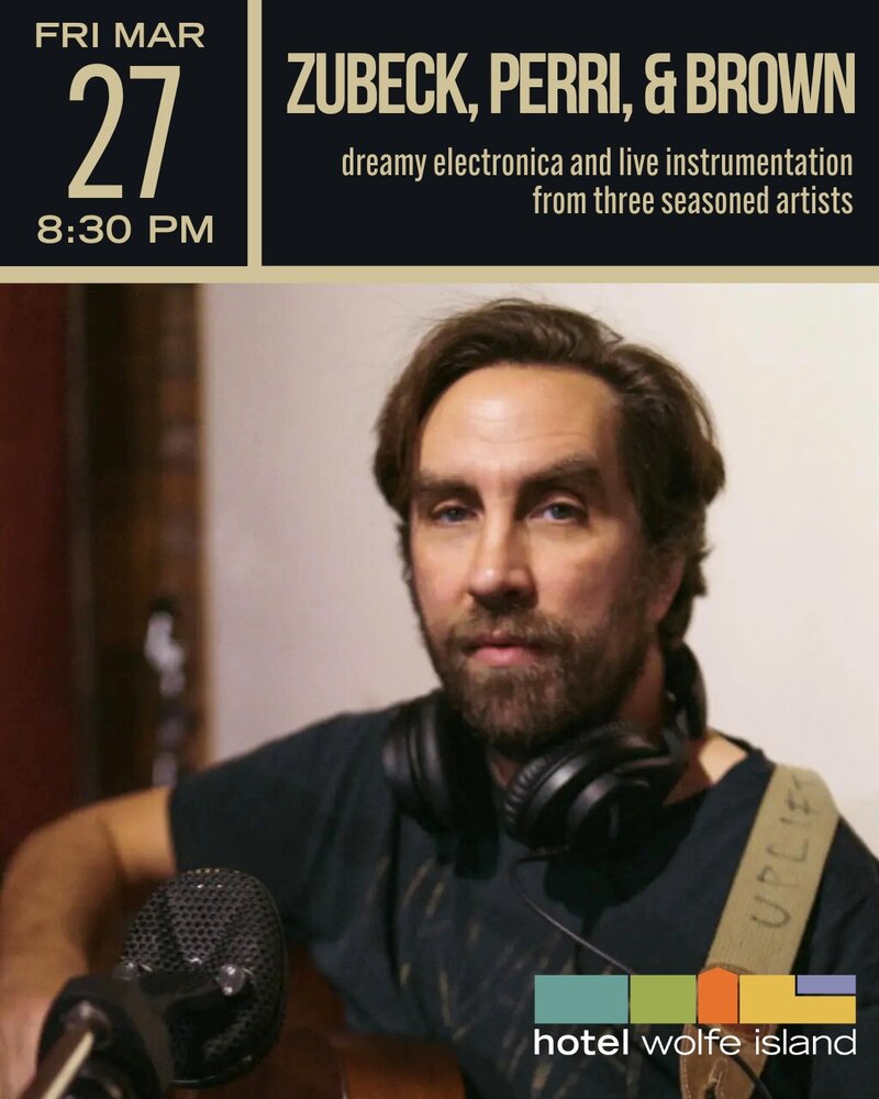 Nick Zubeck, Sandro Perri, Hugh Christopher Brown @ Hotel Wolfe Island Mar 27 2026 - May 6th @ Hotel Wolfe Island