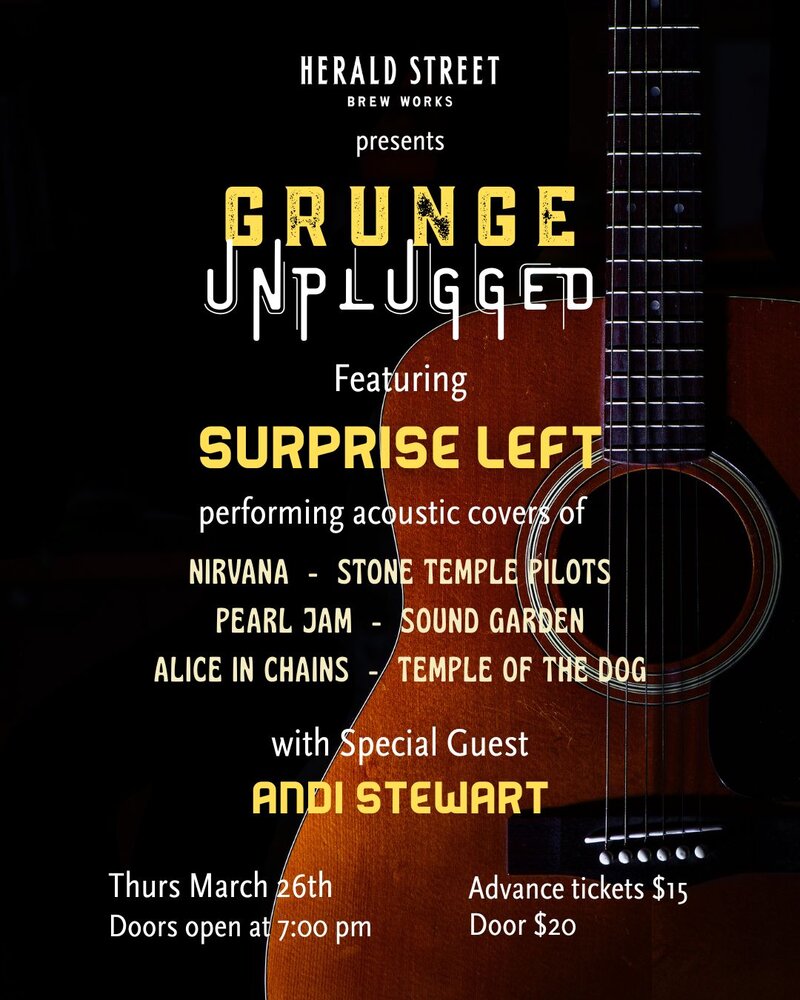 Grunge Unplugged - May 6th @ Herald Street Brew Works
