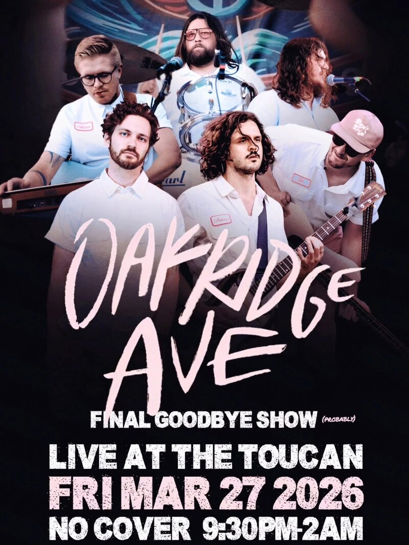 Oakridge Ave. @ The Toucan Mar 27 2026 - May 6th @ The Toucan
