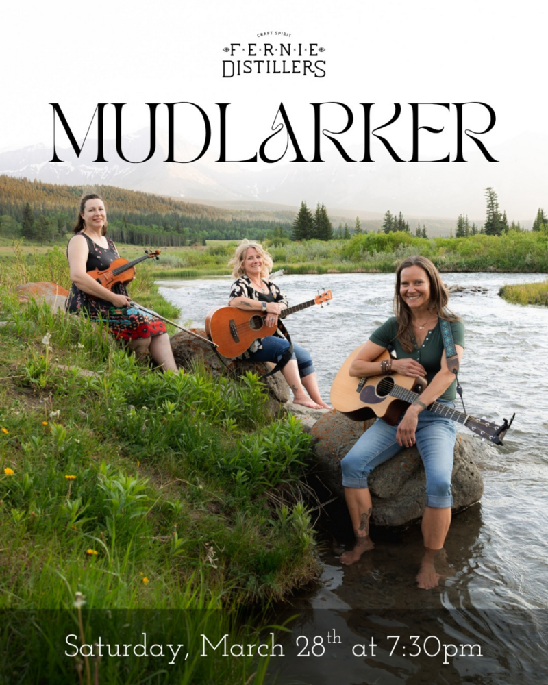 Mudlarker at Fernie Distillers! - May 14th @ Fernie Distillers