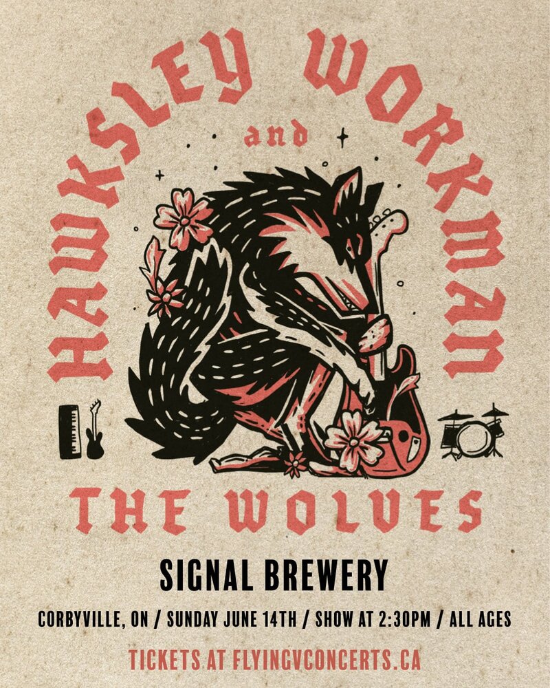 Hawksley Workman & The Wolves @ Signal Brewery Jun 14 2026 - May 6th @ Signal Brewery