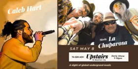 Caleb Hart Meets La Chuparosa - Jun 28th @ Upstairs