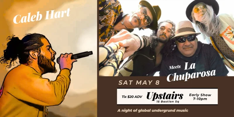 Caleb Hart Meets La Chuparosa - May 6th @ Upstairs
