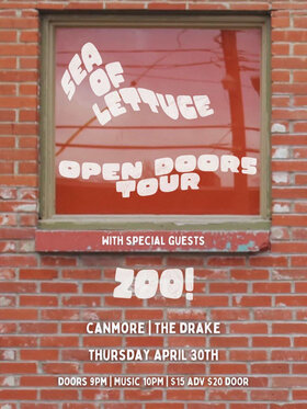 Sea of Lettuce "Open Doors Tour" Featuring Zoo! - May 6th @ The Drake Pub