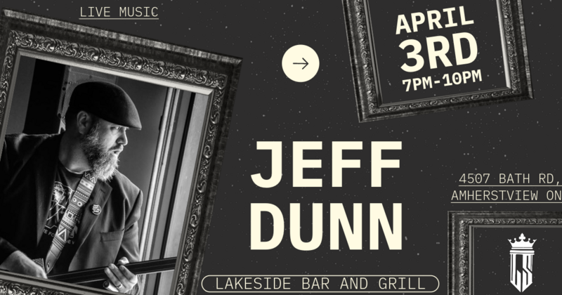 Jeff Dunn @ Lakeside Bar & Grill Apr 3 2026 - May 6th @ Lakeside Bar & Grill