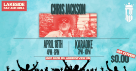Live Music and Karaoke: Christopher Jackson @ Lakeside Bar & Grill Apr 18 2026 - May 1st @ Lakeside Bar & Grill