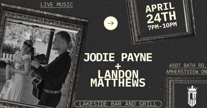 Jodie Payne & Landon Matthews @ Lakeside Bar & Grill Apr 24 2026 - May 6th @ Lakeside Bar & Grill