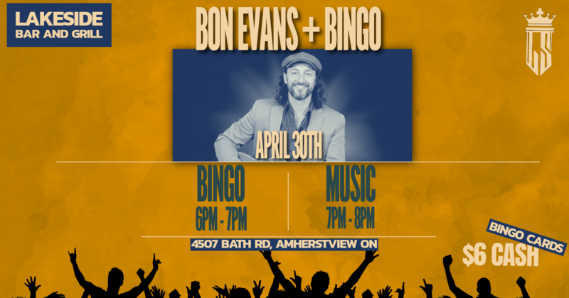 Live Music and Bingo: Bon Evans @ Lakeside Bar & Grill Apr 30 2026 - May 6th @ Lakeside Bar & Grill
