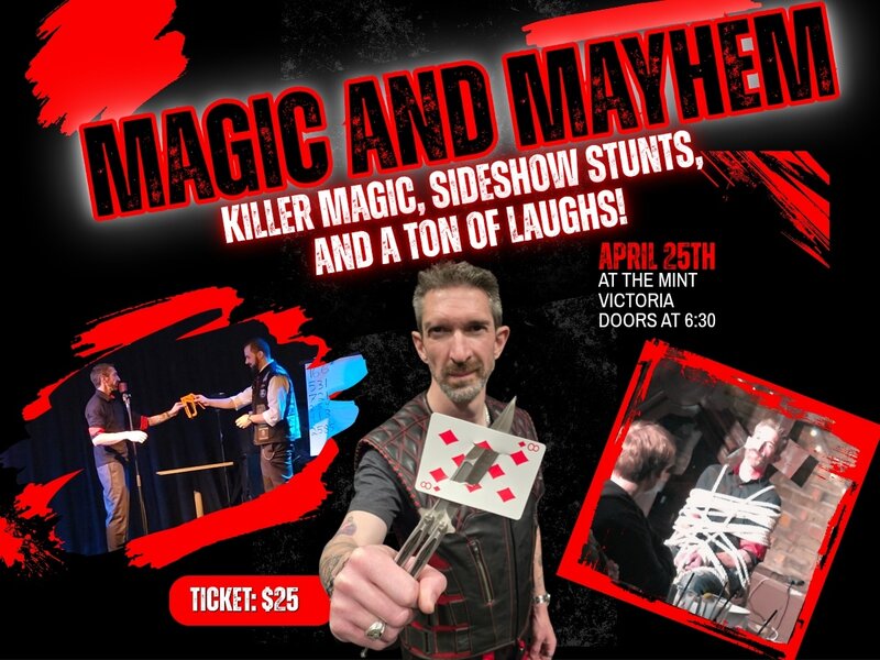 Magic And Mayhem - May 6th @ The Mint