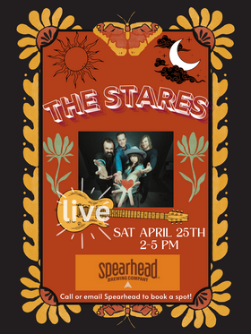 Ring in Spring: The Stares @ Spearhead Brewery Apr 25 2026 - May 1st @ Spearhead Brewery