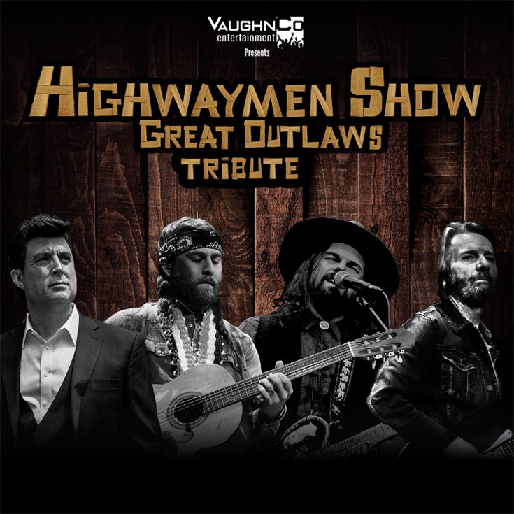 Vaughnco Entertainment Presents Highwaymen - May 6th @ McPherson Playhouse