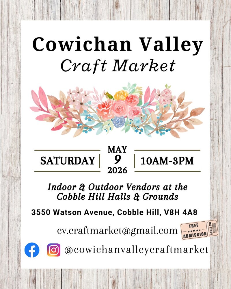 Cowichan Valley Craft Market Spring 2026 - Jun 13th @ Cobble Hill Community Halls and Grounds