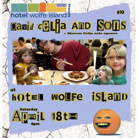 David Celia and Sons @ Hotel Wolfe Island Apr 18 2026 - May 1st @ Hotel Wolfe Island