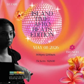 Island Time - Afrobeats Edition: DJ Zari @ Hotel Wolfe Island May 8 2026 - May 9th @ Hotel Wolfe Island