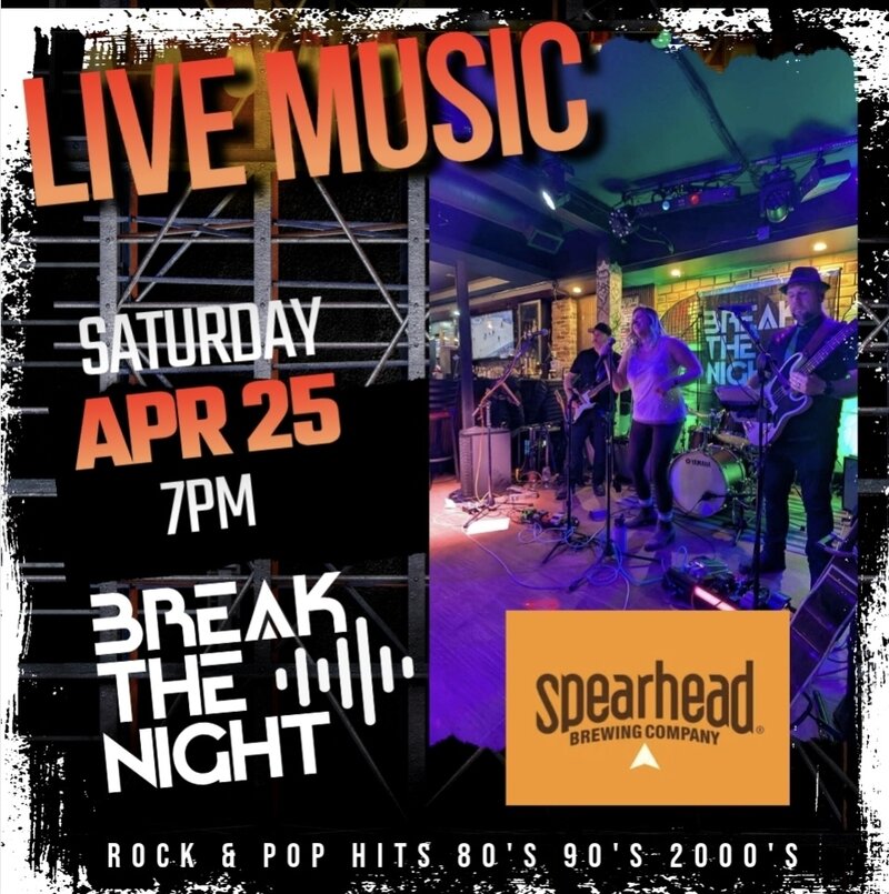 Break The Night @ Spearhead Brewery Apr 25 2026 - May 6th @ Spearhead Brewery