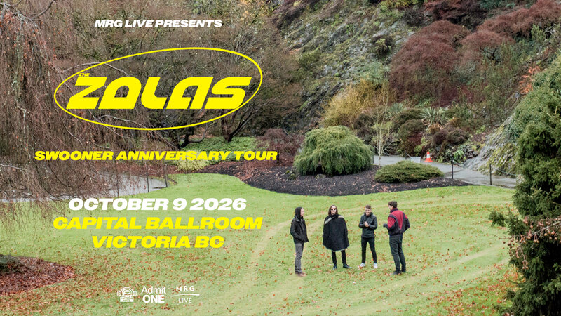 The Zolas - Swooner Anniversary Tour (Victoria) - May 6th @ Capital Ballroom