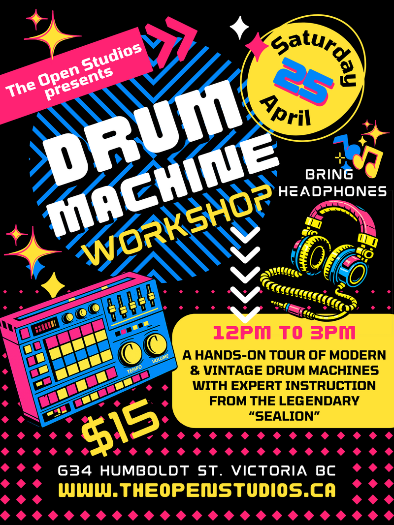 Drum Machine Workshop with SeaLion - May 6th @ The Open Studios