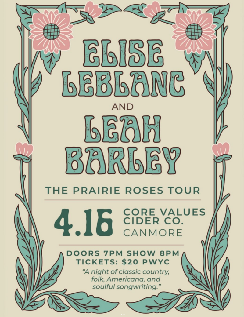 Elise LeBlanc & Leah Barley: The Prairie Roses Tour - May 12th @ Core Values Cider
