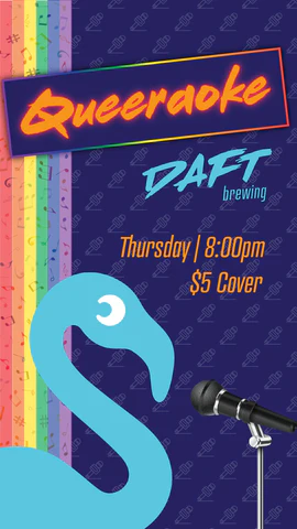 Queeraoke - May 6th @ Daft Brewing