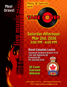 Take Cover at Esquimalt Legion: Take Cover Band Victoria @ Esquimalt Legion May 2 2026 - Jun 28th @ Esquimalt Legion