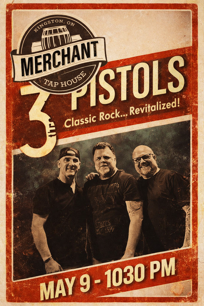 3 Pistols @ The Merchant Tap House May 9 2026 - May 9th @ The Merchant Tap House