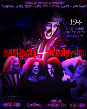 Birthday 4 BeeWitched Drag Show: Simone Says, Sundae Mourning, Yuni Verse, BlowPony, BeeWitched @ Something In The Water Apr 25 2026 - May 1st @ Something In The Water