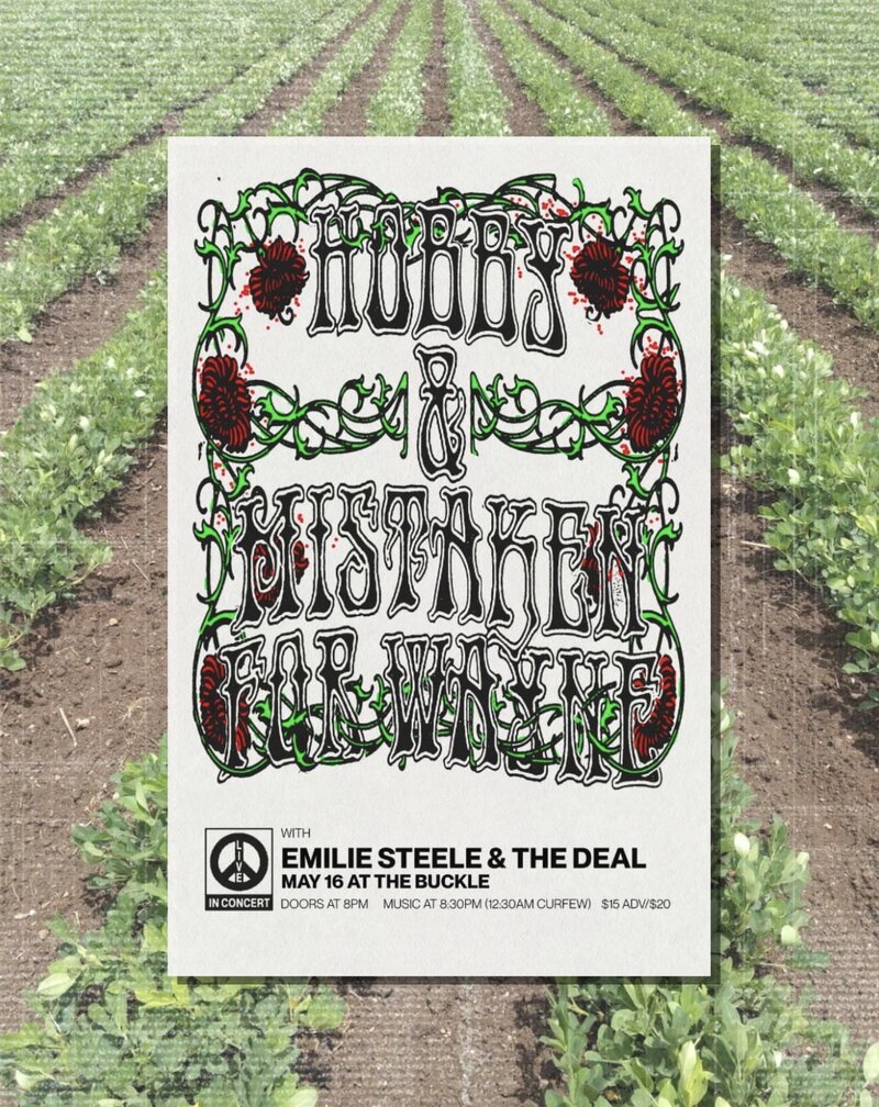 Hobby, Mistaken for Wayne, Emilie Steele & The Deal @ The Buckle Down May 16 2026 - May 8th @ The Buckle Down
