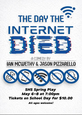 The Day the Internet Died: SHS Drama students @ Sydenham High School May 8 2026 - May 9th @ Sydenham High School